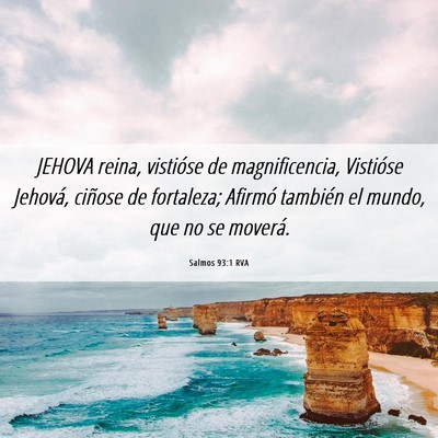 Picture 06 - Salmos 93:1 RVA - JEHOVA reina, vistióse de magnificencia, - Bible Verse Picture