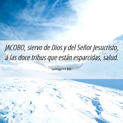 Picture 06 - Santiago 1:1 RVA - JACOBO, siervo de Dios y del Señor Jesucristo, - Bible Verse Picture