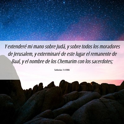 Picture 06 - Sofonías 1:4 RVA - Y extenderé mi mano sobre Judá, y sobre todos - Bible Verse Picture