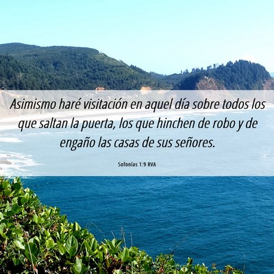 Picture 06 - Sofonías 1:9 RVA - Asimismo haré visitación en aquel día sobre - Bible Verse Picture