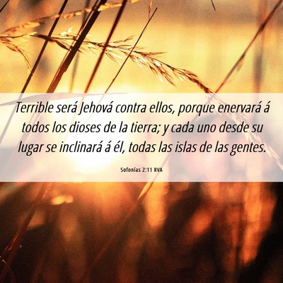 Picture 06 - Sofonías 2:11 RVA - Terrible será Jehová contra ellos, porque - Bible Verse Picture