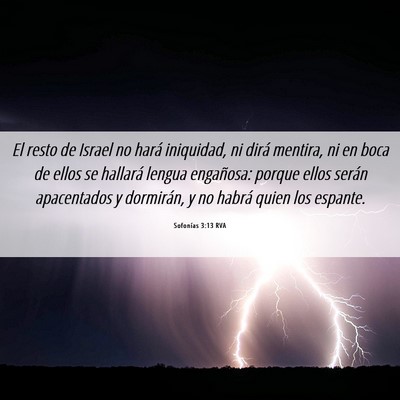 Picture 06 - Sofonías 3:13 RVA - El resto de Israel no hará iniquidad, ni dirá - Bible Verse Picture