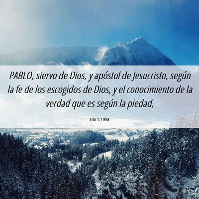 Picture 06 - Tito 1:1 RVA - PABLO, siervo de Dios, y apóstol de Jesucristo, - Bible Verse Picture