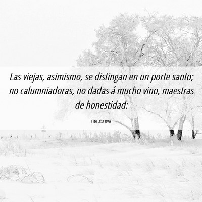 Picture 06 - Tito 2:3 RVA - Las viejas, asimismo, se distingan en un porte - Bible Verse Picture