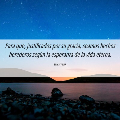 Picture 06 - Tito 3:7 RVA - Para que, justificados por su gracia, seamos - Bible Verse Picture