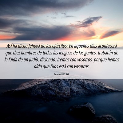 Picture 06 - Zacarías 8:23 RVA - Así ha dicho Jehová de los ejércitos: En - Bible Verse Picture