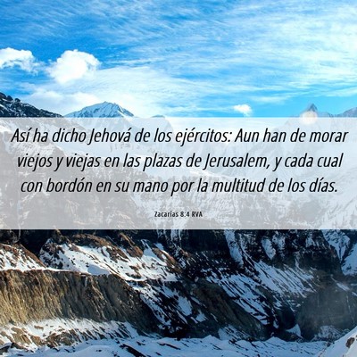Picture 06 - Zacarías 8:4 RVA - Así ha dicho Jehová de los ejércitos: Aun han - Bible Verse Picture