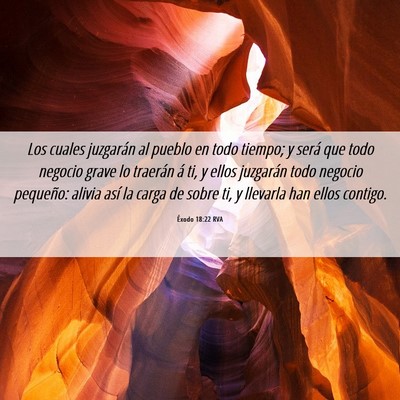 Picture 06 - Éxodo 18:22 RVA - Los cuales juzgarán al pueblo en todo tiempo; y - Bible Verse Picture