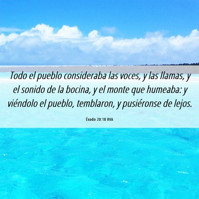 Picture 06 - Éxodo 20:18 RVA - Todo el pueblo consideraba las voces, y las - Bible Verse Picture