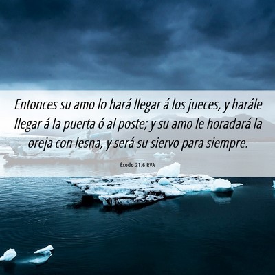 Picture 06 - Éxodo 21:6 RVA - Entonces su amo lo hará llegar á los jueces, y - Bible Verse Picture