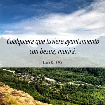 Picture 06 - Éxodo 22:19 RVA - Cualquiera que tuviere ayuntamiento con bestia, - Bible Verse Picture