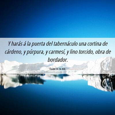 Picture 06 - Éxodo 26:36 RVA - Y harás á la puerta del tabernáculo una - Bible Verse Picture