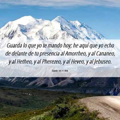 Picture 06 - Éxodo 34:11 RVA - Guarda lo que yo te mando hoy; he aquí que yo - Bible Verse Picture