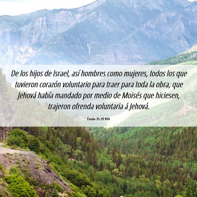 Picture 06 - Éxodo 35:29 RVA - De los hijos de Israel, así hombres como - Bible Verse Picture
