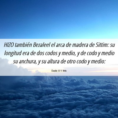 Picture 06 - Éxodo 37:1 RVA - HIZO también Bezaleel el arca de madera de - Bible Verse Picture