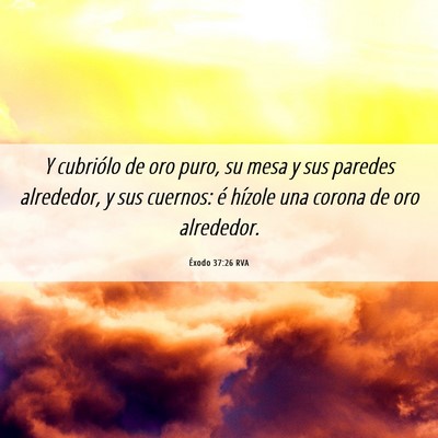 Picture 06 - Éxodo 37:26 RVA - Y cubriólo de oro puro, su mesa y sus paredes - Bible Verse Picture