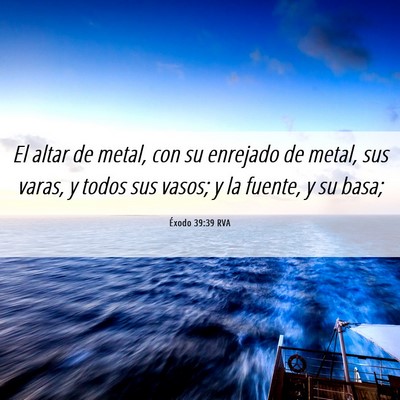 Picture 06 - Éxodo 39:39 RVA - El altar de metal, con su enrejado de metal, sus - Bible Verse Picture