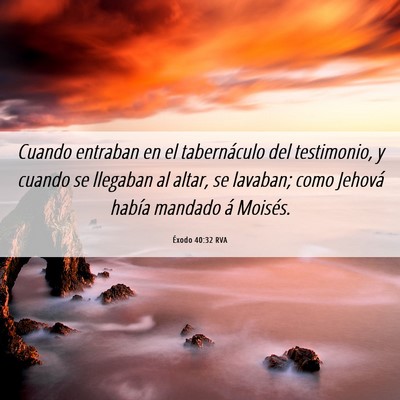 Picture 06 - Éxodo 40:32 RVA - Cuando entraban en el tabernáculo del - Bible Verse Picture