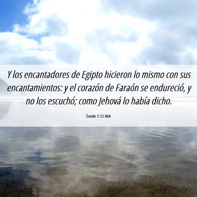 Picture 06 - Éxodo 7:22 RVA - Y los encantadores de Egipto hicieron lo mismo - Bible Verse Picture
