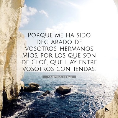 Picture 07 - 1 Corintios 1:11 RVA - Porque me ha sido declarado de vosotros, hermanos - Bible Verse Picture