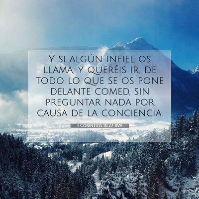 Picture 07 - 1 Corintios 10:27 RVA - Y si algún infiel os llama, y queréis ir, de - Bible Verse Picture