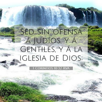 Picture 07 - 1 Corintios 10:32 RVA - Sed sin ofensa á Judíos, y á Gentiles, y á la - Bible Verse Picture