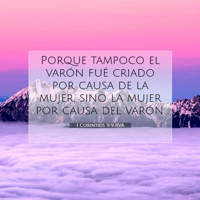 Picture 07 - 1 Corintios 11:9 RVA - Porque tampoco el varón fué criado por causa de - Bible Verse Picture