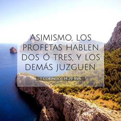 Picture 07 - 1 Corintios 14:29 RVA - Asimismo, los profetas hablen dos ó tres, y los - Bible Verse Picture