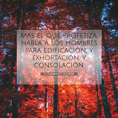 Picture 07 - 1 Corintios 14:3 RVA - Mas el que profetiza, habla á los hombres para - Bible Verse Picture