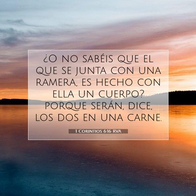 Picture 07 - 1 Corintios 6:16 RVA - ¿O no sabéis que el que se junta con una - Bible Verse Picture
