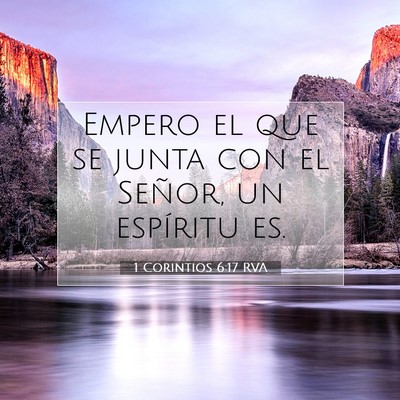 Picture 07 - 1 Corintios 6:17 RVA - Empero el que se junta con el Señor, un - Bible Verse Picture
