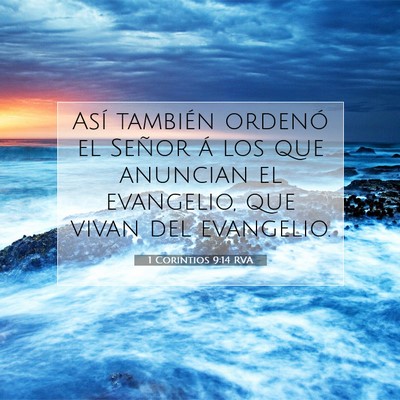 Picture 07 - 1 Corintios 9:14 RVA - Así también ordenó el Señor á los que - Bible Verse Picture