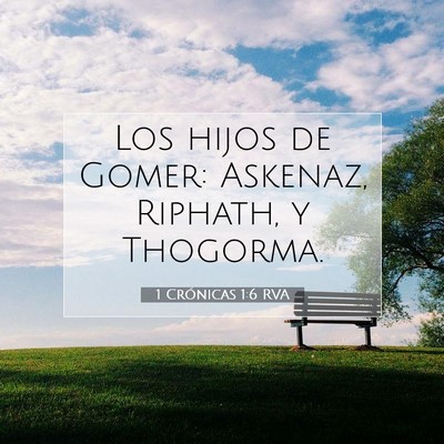 Picture 07 - 1 Crónicas 1:6 RVA - Los hijos de Gomer: Askenaz, Riphath, y - Bible Verse Picture