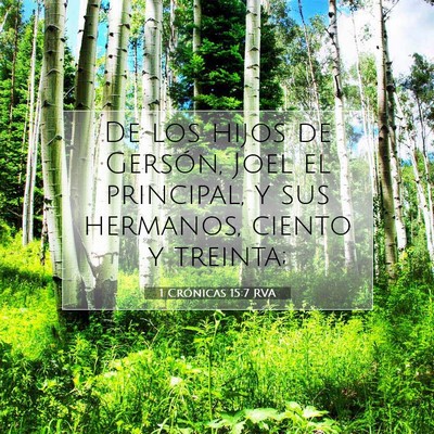 Picture 07 - 1 Crónicas 15:7 RVA - De los hijos de Gersón, Joel el principal, y sus - Bible Verse Picture