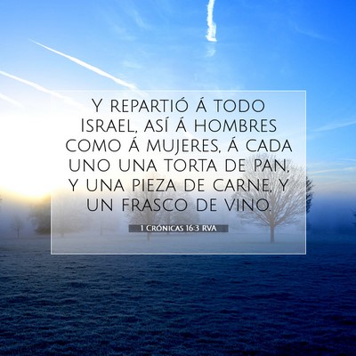 Picture 07 - 1 Crónicas 16:3 RVA - Y repartió á todo Israel, así á hombres como - Bible Verse Picture