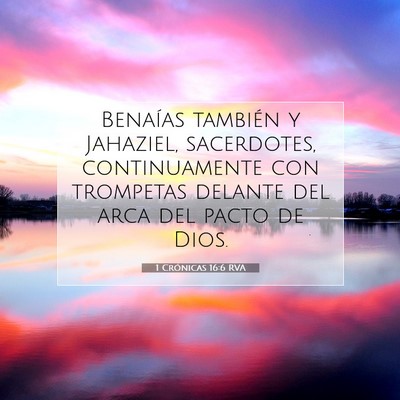 Picture 07 - 1 Crónicas 16:6 RVA - Benaías también y Jahaziel, sacerdotes, - Bible Verse Picture