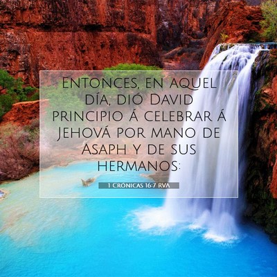 Picture 07 - 1 Crónicas 16:7 RVA - Entonces, en aquel día, dió David principio á - Bible Verse Picture