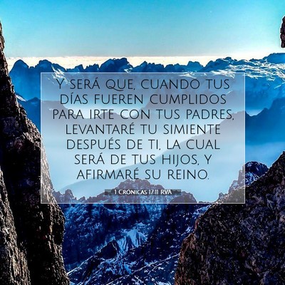 Picture 07 - 1 Crónicas 17:11 RVA - Y será que, cuando tus días fueren cumplidos - Bible Verse Picture