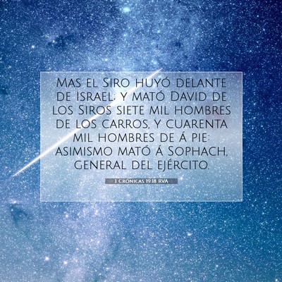 Picture 07 - 1 Crónicas 19:18 RVA - Mas el Siro huyó delante de Israel; y mató - Bible Verse Picture