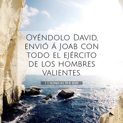 Picture 07 - 1 Crónicas 19:8 RVA - Oyéndolo David, envió á Joab con todo el - Bible Verse Picture