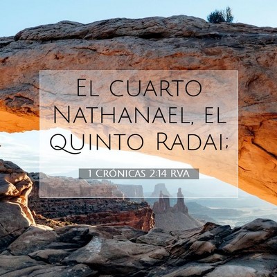 Picture 07 - 1 Crónicas 2:14 RVA - El cuarto Nathanael, el quinto - Bible Verse Picture
