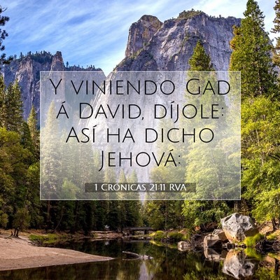 Picture 07 - 1 Crónicas 21:11 RVA - Y viniendo Gad á David, díjole: Así ha dicho - Bible Verse Picture