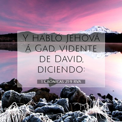 Picture 07 - 1 Crónicas 21:9 RVA - Y habló Jehová á Gad, vidente de David, - Bible Verse Picture