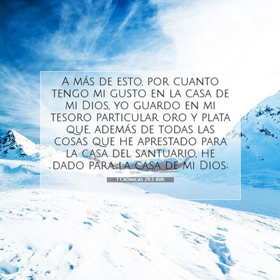 Picture 07 - 1 Crónicas 29:3 RVA - A más de esto, por cuanto tengo mi gusto en la - Bible Verse Picture