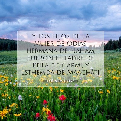 Picture 07 - 1 Crónicas 4:19 RVA - Y los hijos de la mujer de Odías, hermana de - Bible Verse Picture