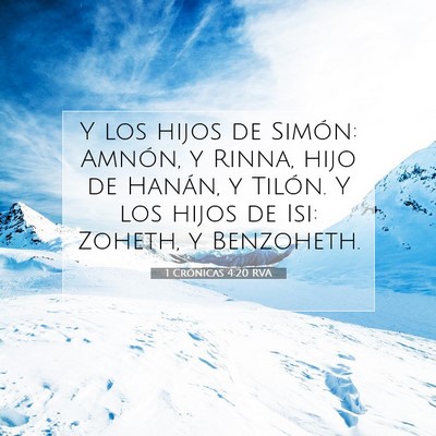 Picture 07 - 1 Crónicas 4:20 RVA - Y los hijos de Simón: Amnón, y Rinna, hijo de - Bible Verse Picture