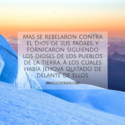 Picture 07 - 1 Crónicas 5:25 RVA - Mas se rebelaron contra el Dios de sus padres, y - Bible Verse Picture