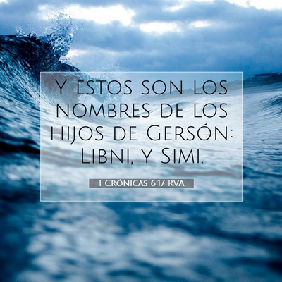 Picture 07 - 1 Crónicas 6:17 RVA - Y estos son los nombres de los hijos de Gersón: - Bible Verse Picture