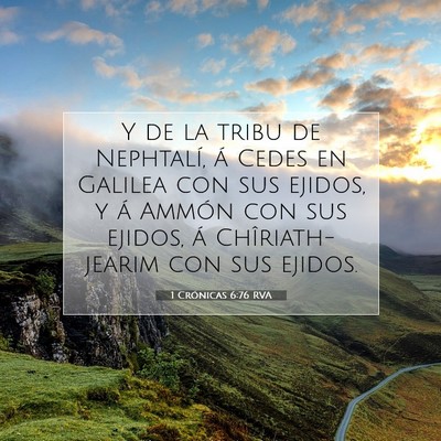 Picture 07 - 1 Crónicas 6:76 RVA - Y de la tribu de Nephtalí, á Cedes en Galilea - Bible Verse Picture