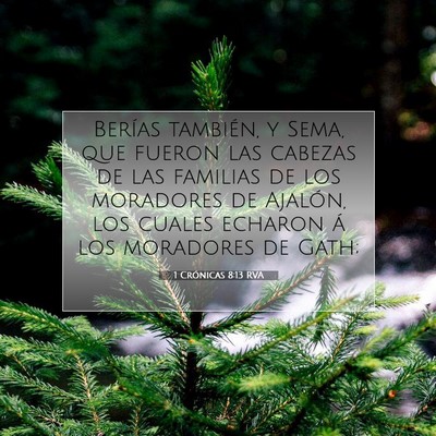 Picture 07 - 1 Crónicas 8:13 RVA - Berías también, y Sema, que fueron las cabezas - Bible Verse Picture
